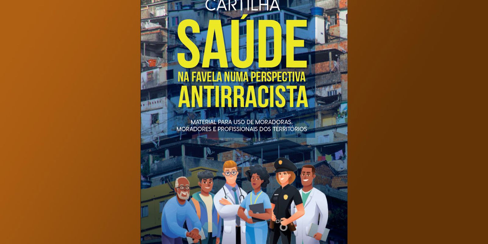 fiocruz-lanca-cartilha-e-campanha-de-saude-em favela 